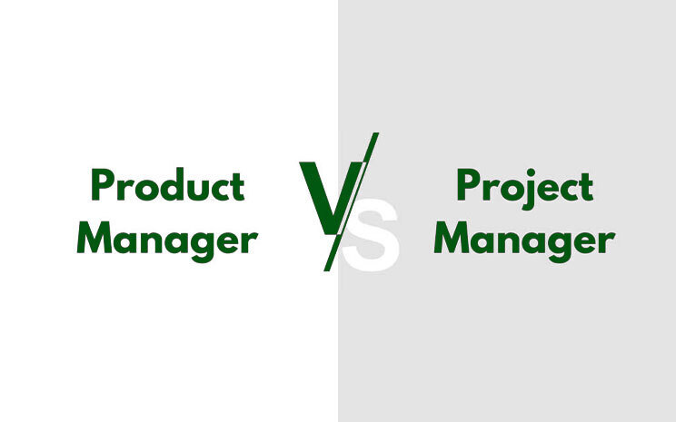 Product manager VS Project manager