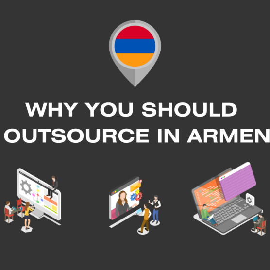 Armenia's IT Outsourcing Advantage: A Closer Look at Key Benefits
