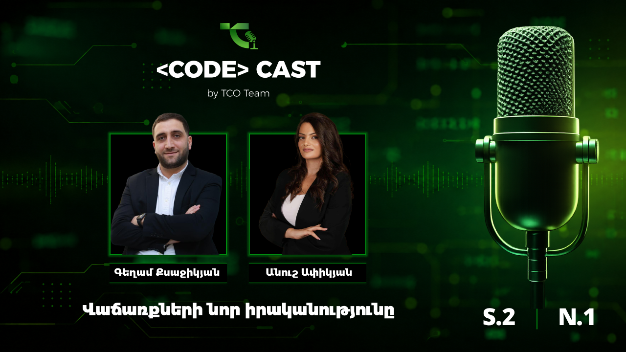 CodeCast 07 | Վաճառքների նոր իրականությունը | Anush Apikyan
